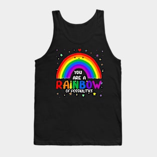 You Are A Rainbow Of Possibilities Tank Top